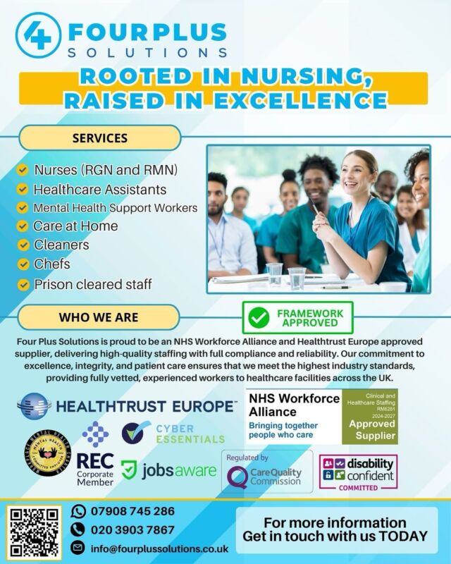 **🚨 We Are NHS Framework Approved – Your Trusted Healthcare Staffing Partner! 🚨** 

We are proud to be an **NHS Workforce Alliance & HealthTrust Europe Approved Supplier**, delivering **fully compliant, high-quality staffing solutions** across **hospitals, care homes, domiciliary care, and prisons** throughout the UK. 

At **Four Plus Solutions**, we provide **experienced, fully vetted professionals** to meet all your workforce needs, including: 

✅ **Nurses (RGN & RMN)** 
✅ **Healthcare Assistants** 
✅ **Mental Health Support Workers** 
✅ **Domiciliary Care Staff** 
✅ **Prison Cleared Healthcare Staff** 
✅ **Cleaners** 
✅ **Chefs** 

💡 **Why Work With Us?** 
✔ **Framework Approved** – NHS Workforce Alliance & HealthTrust Europe Certified 
✔ **Trusted Across Multiple Sectors** – NHS, Prisons, Care Homes & Homecare 
✔ **Fully Compliant & Accredited** – REC Corporate Member, CQC Regulated, Cyber Essentials Certified 
✔ **24/7 Service & Rapid Response** – We’re always here when you need us 

📢 **Looking for a reliable staffing partner? Contact us TODAY!** 

📞 **Call:** 0203 903 7867 
📱 **WhatsApp:** 07908 745 286 
✉ **Email:** info@fourplussolutions.co.uk 
🌐 **Website:** [www.fourplussolutions.co.uk](http://www.fourplussolutions.co.uk) 

🔗 Scan the **QR code** on the flyer to learn more! 

#NHSFramework #HealthTrustEurope #WorkforceAlliance #PrisonHealthcare #DomiciliaryCare #HealthcareRecruitment #CareAtHome #Nurses #MentalHealthSupport #SocialCare #Recruitment #FourPlusSolutions 

@nhsenglandldn @nhsengland @therecruitmentnetwork @carequalitycommission @PrisonHealthcare @social_care_institute @jobsaware